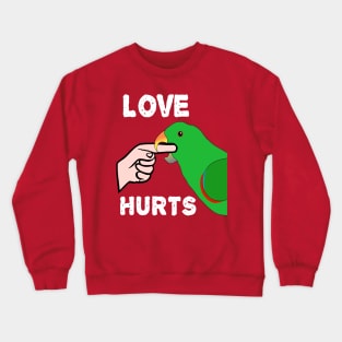 Love Hurts Eclectus Male Parrot Biting Crewneck Sweatshirt